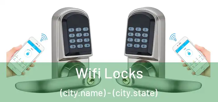  Wifi Locks (city.name) - (city.state)